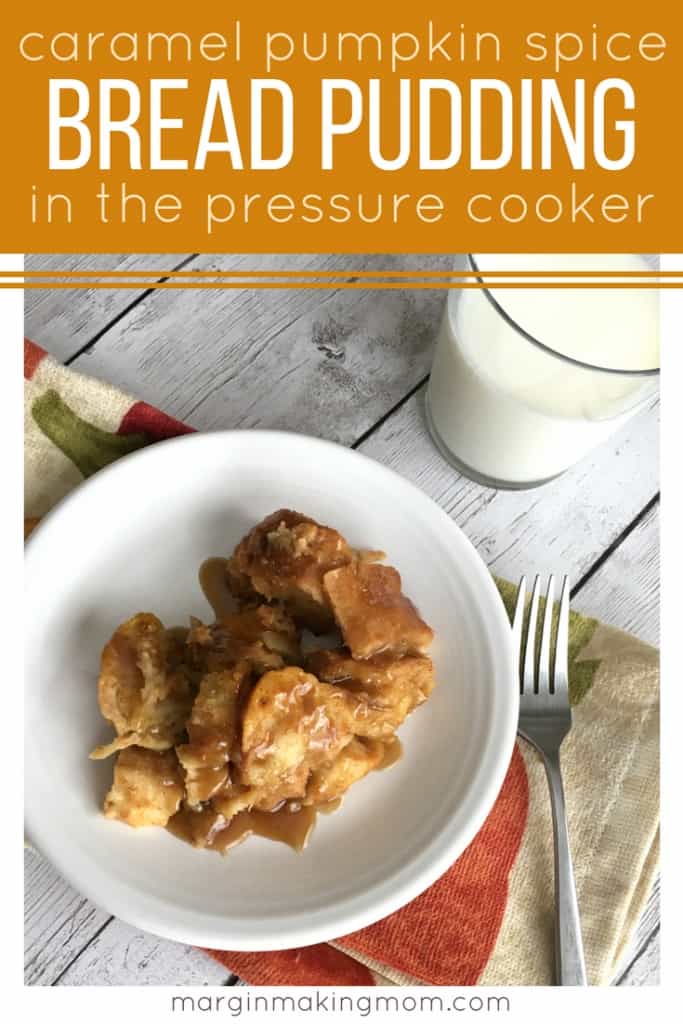 How to Make Caramel Pumpkin Spice Bread Pudding in the Pressure Cooker